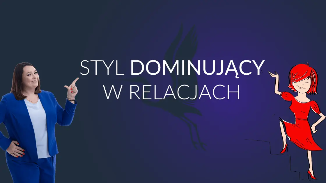 STYL DOMINUJĄCY W RELACJACH- CZERWONY.